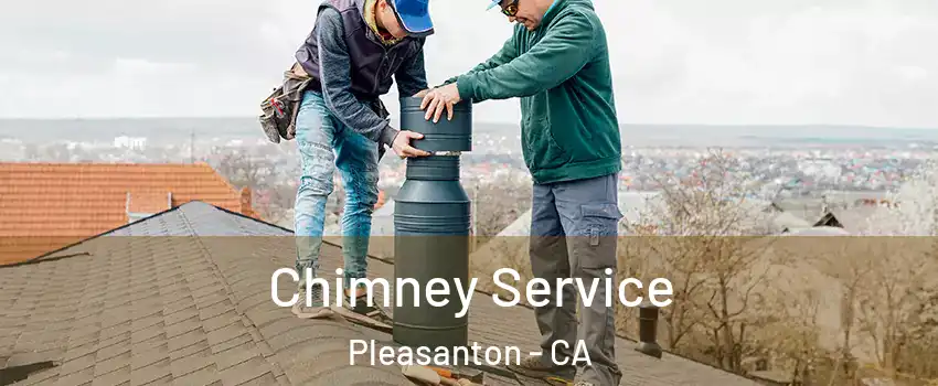  Chimney Service Pleasanton - CA