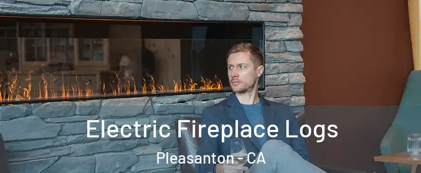  Electric Fireplace Logs Pleasanton - CA