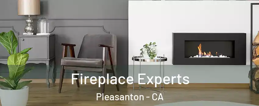  Fireplace Experts Pleasanton - CA