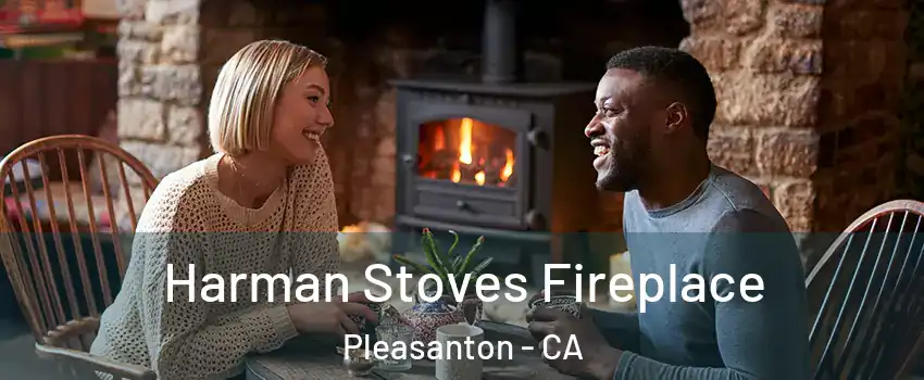  Harman Stoves Fireplace Pleasanton - CA