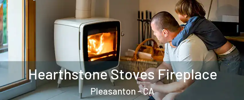  Hearthstone Stoves Fireplace Pleasanton - CA