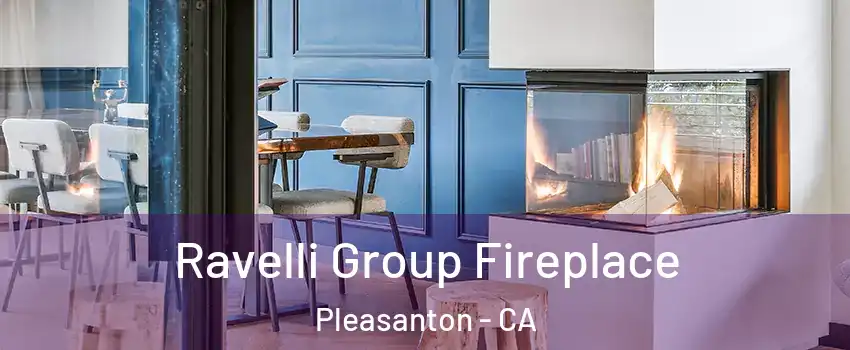  Ravelli Group Fireplace Pleasanton - CA